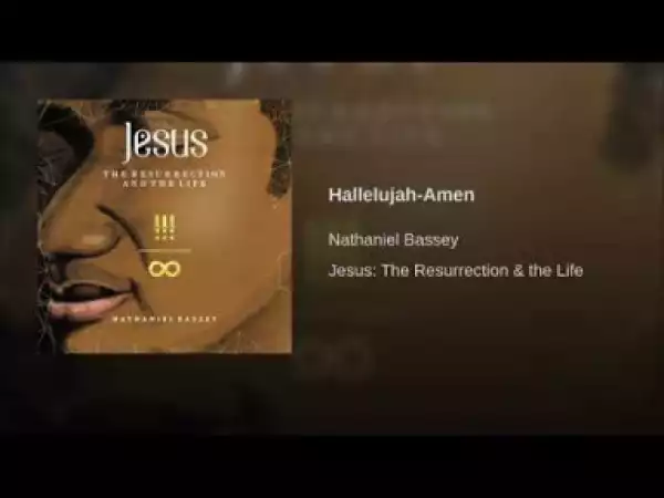 Nathaniel Bassey - Hallelujah-Amen